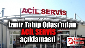 İzmir Tabip Odası'ndan Acil Servis Açıklaması