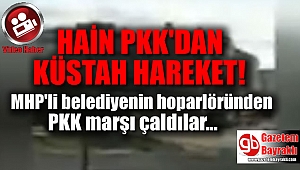 MHP'li belediyenin hoparlöründen PKK marşı çaldılar