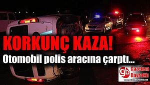 Otomobil polis aracına çarptı