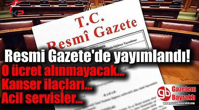SGK Sağlık Uygulama Tebliği'nde (SUT) değişiklik Resmi Gazete'de