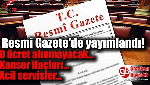 SGK Sağlık Uygulama Tebliği'nde (SUT) değişiklik Resmi Gazete'de