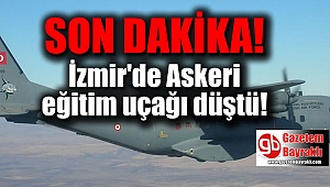 SON DAKİKA : İzmir'de askeri eğitim uçağı düştü