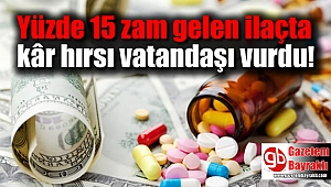 Yüzde 15 zam gelen ilaçta kâr hırsı vatandaşı vurdu