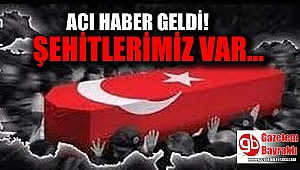 Zeytin Dalı Harekatı'ndan acı haber : Şehitlerimiz var