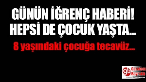 8 yaşındaki kız çocuğuna tecavüz