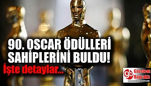 90. Oscar ödülleri sahiplerini buldu