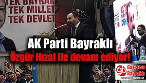 AK Parti Bayraklı Özgür Hızal ile devam ediyor