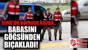 Baba oğul arasında bıçaklı kavga