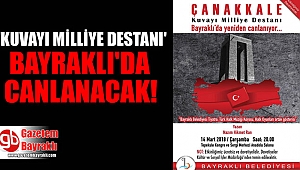 Bayraklı Belediyesi 18 Mart Çanakkale zaferini unutulmaz bir etkinlikle kutlayacak