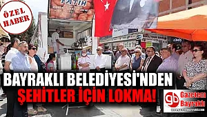 Bayraklı Belediyesi'nden şehitler için lokma