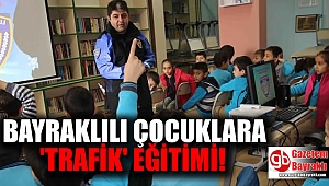 Bayraklı'da çocuklara trafik eğitimi