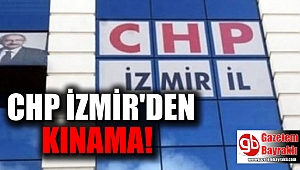 CHP İzmir'den kınama