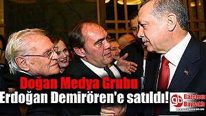 Doğan Medya Grubu Erdoğan Demirören'e satıldı