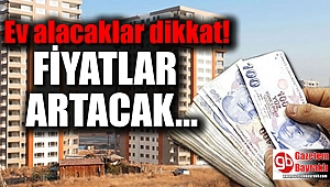 Ev alacaklar dikkat