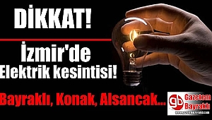 İzmir'de elektrik kesintisi (23-24-25 Mart 2018)
