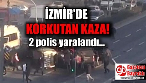 İzmir'de polis aracı ile kamyonet çarpıştı