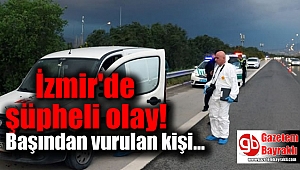 İzmir'de şüpheli olay