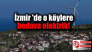 İzmir Karaburun'da o köylere bedava elektrik