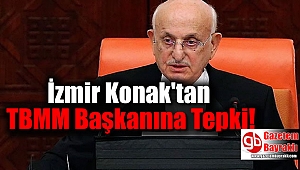 İzmir Konak'tan, TBMM Başkanına Tepki