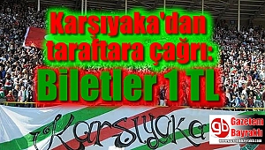 Karşıyaka'dan taraftara çağrı: Biletler 1 TL