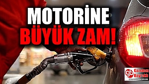 Motorine büyük zam geliyor