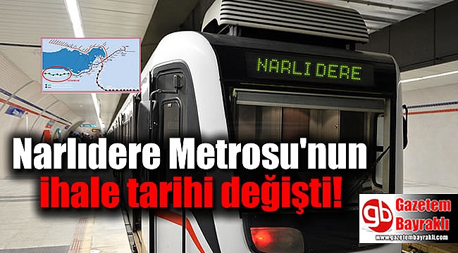 Narlıdere Metrosu'nun ihale tarihi değişti