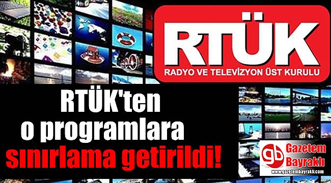 RTÜK'ten o programlara sınırlama getirildi