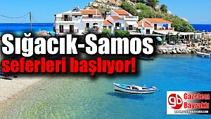 Sığacık-Samos seferleri başlıyor
