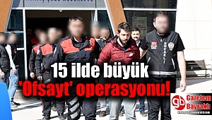 15 ilde büyük