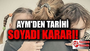 AYM’den tarihi soyadı kararı