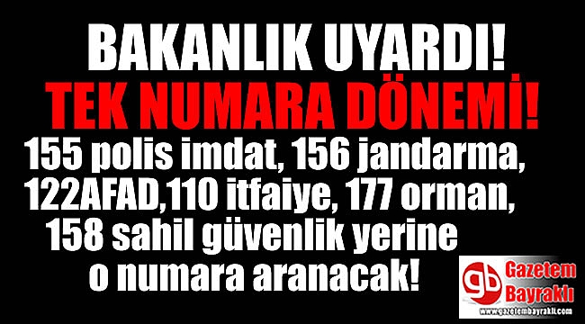 Bakanlık uyardı acil çağrıları tek numarada birleşiyor