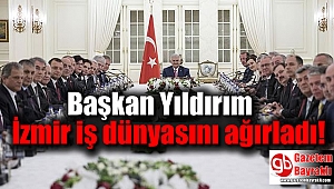Başkan Yıldırım İzmir iş dünyasını ağırladı