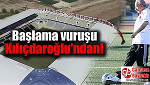 Başlama vuruşu Kılıçdaroğlu'ndan