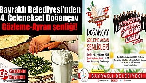 Bayraklı Belediyesi'nden 4. Geleneksel Doğançay Gözleme-Ayran şenliği