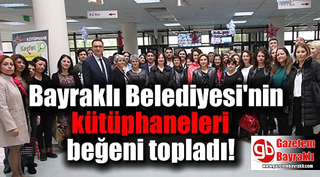 Bayraklı Belediyesi'nin kütüphaneleri beğeni topladı