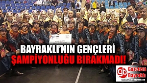 Bayraklı'nın gençleri şampiyonluğu bırakmadı