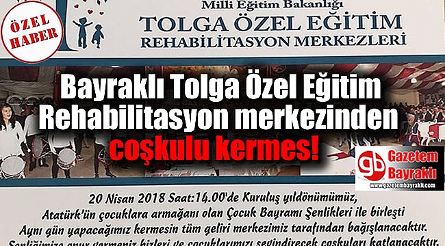 Bayraklı Tolga Özel Eğitim Rehabilitasyon merkezinden kermes
