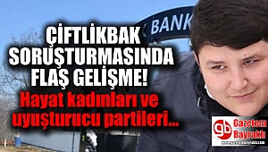 Çiftlik Bank soruşturmasında flaş gelişme