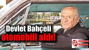Devlet Bahçeli 11 otomobili aldı