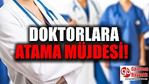Doktorlara atama müjdesi