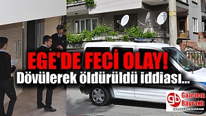 Ege'de feci olay
