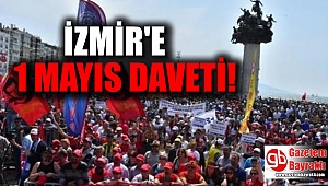 Gündoğdu'ya 1 Mayıs daveti