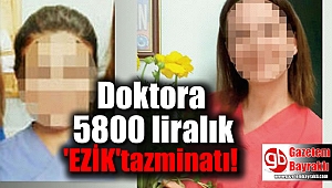 Hemşire ile doktor arasındaki tartışma tazminatla bitti
