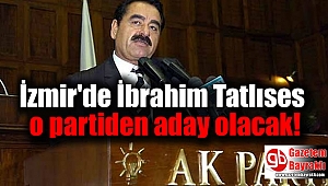 İbrahim Tatlıses o partiden aday olacak