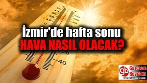 İzmir'de 3 günlük hava durumu (27-29 Nisan 2018)
