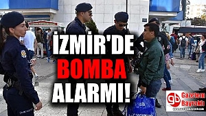 İzmir'de bomba alarmı