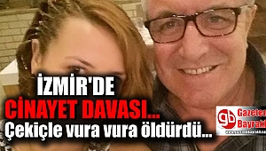 İzmir'de cinayet davası