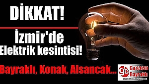İzmir'de elektrik kesintisi (24-25-26 Nisan 2018)
