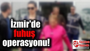 İzmir'de fuhuş operasyonu