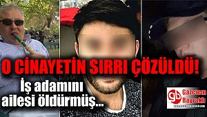 İzmir'de korkunç cinayet : İş adamını ailesi öldürmüş